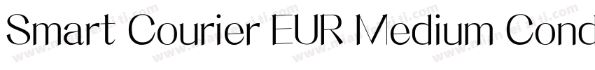 Smart Courier EUR Medium Condensed字体转换